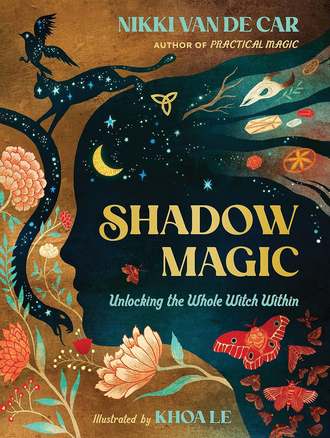 Shadow Magic: Unlocking the Whole Witch Within by Nikki Van de Car