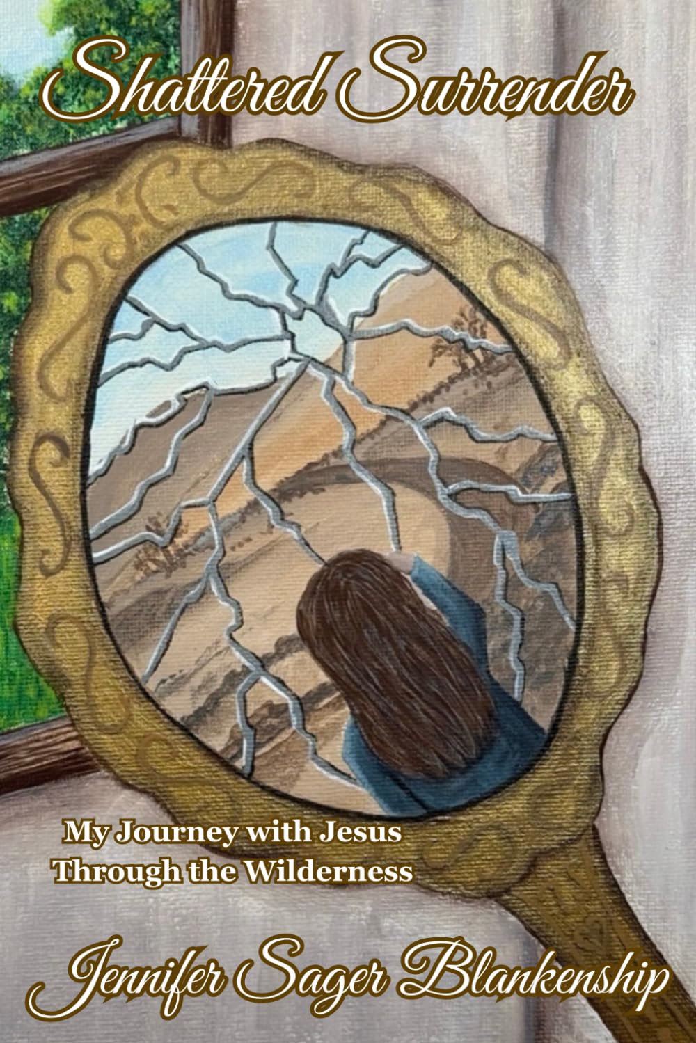 Shattered Surrender by Jennifer Sager Blankenship
