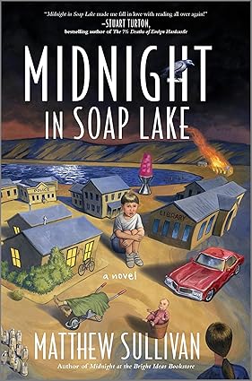 Midnight in Soap Lake by Matthew Sullivan