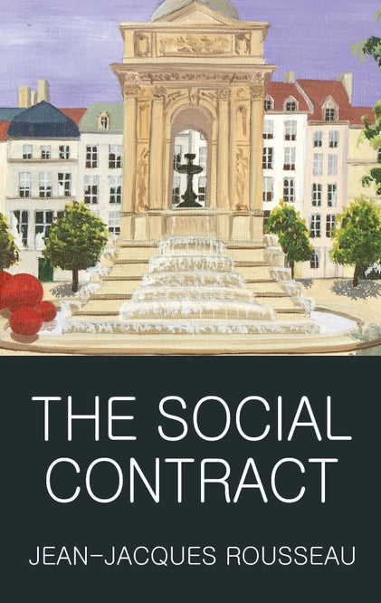 The Social Contract by Jean-Jaques Rousseau