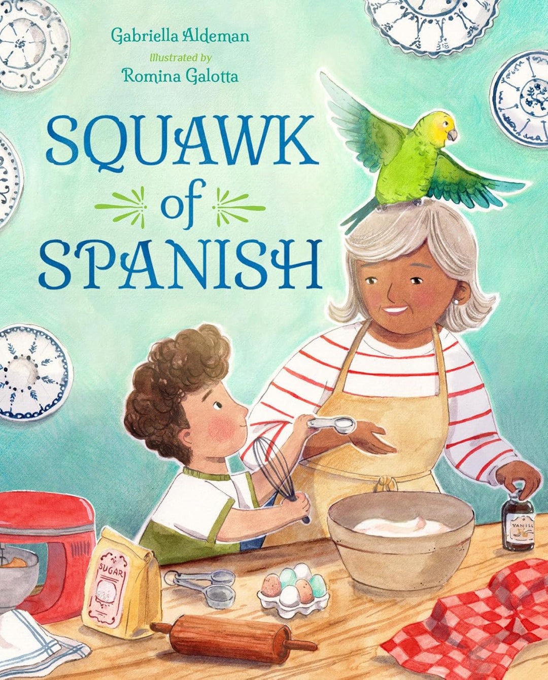 Squawk of Spanish by Gabriella Aldeman and Romina Galotta