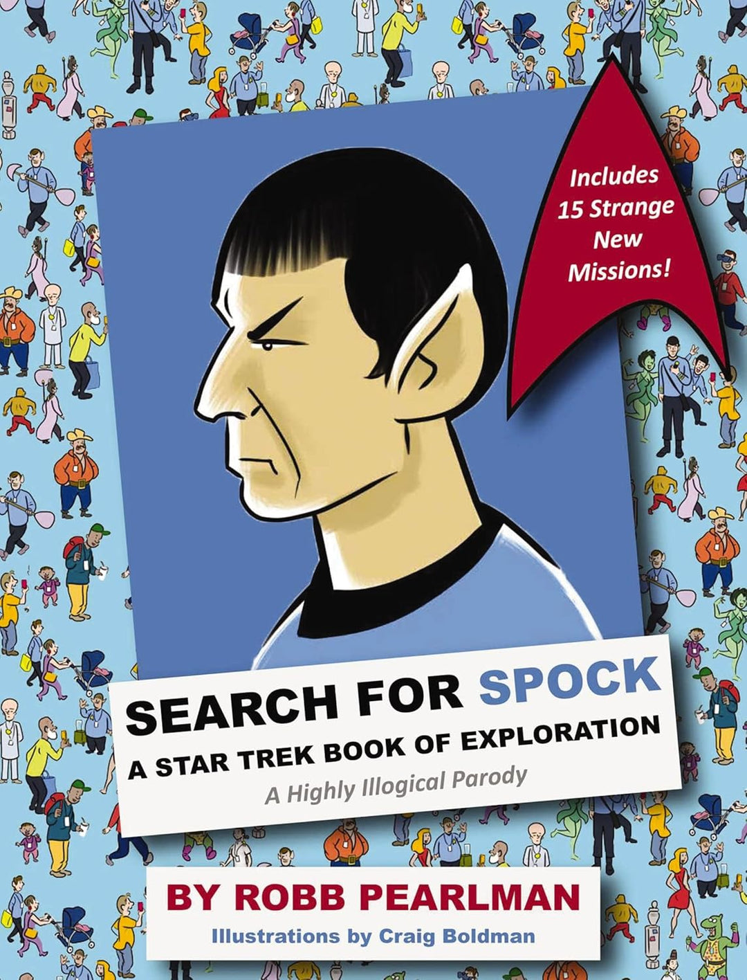 Search for Spock: A Star Trek Book of Exploration by Robb Pearlman