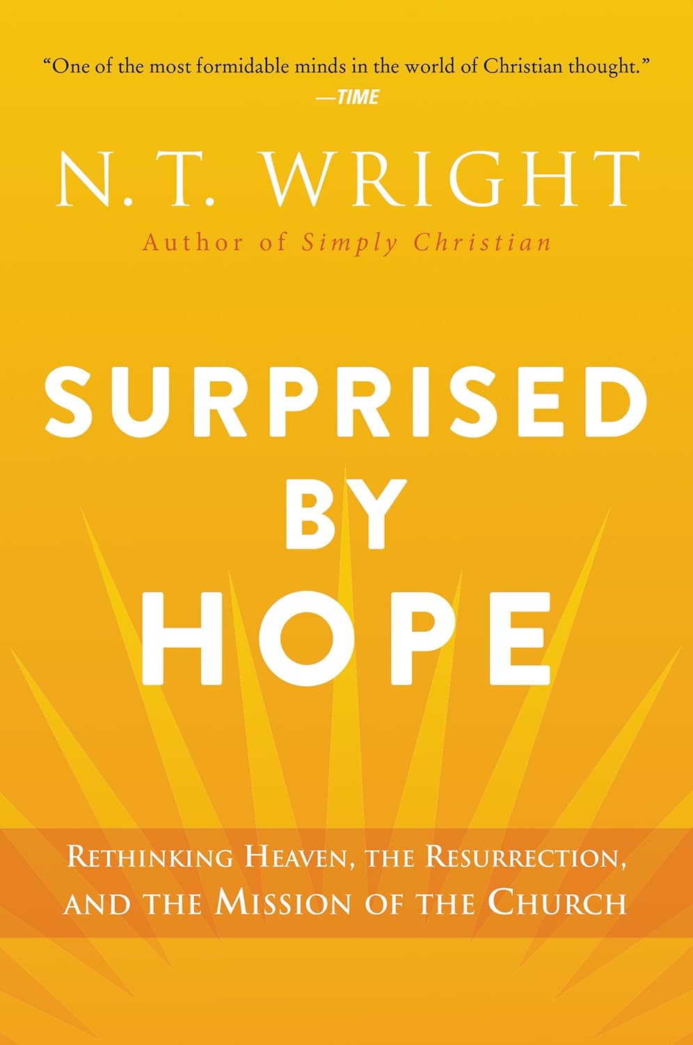 Surprised by Hope by N. T. Wright