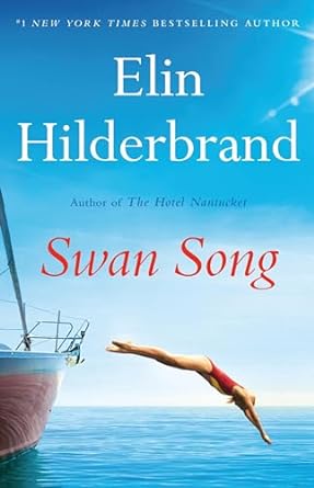Swan Song by Elin Hilderbrand (Paperback)