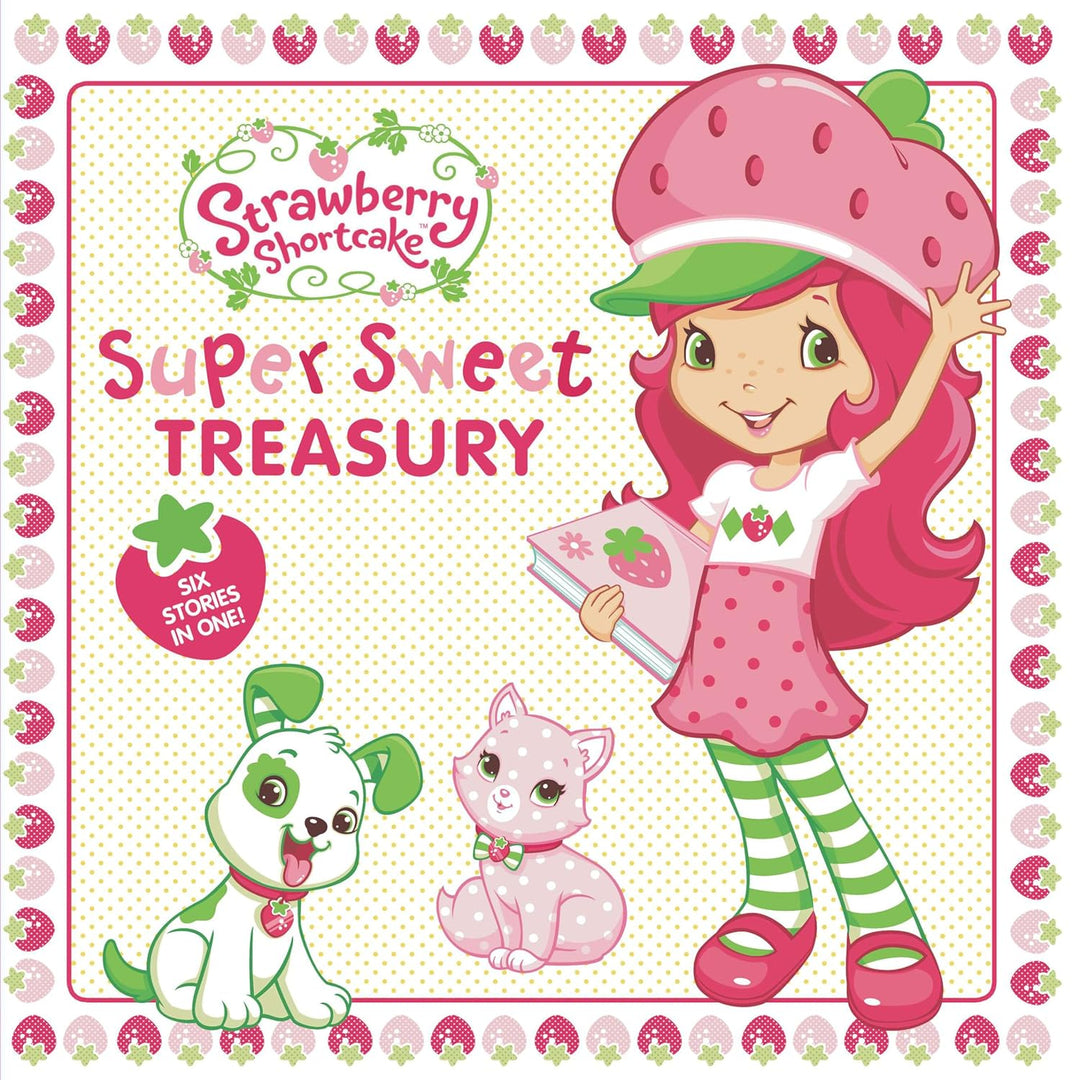 Strawberry Shortcake: Super Sweet Treasury