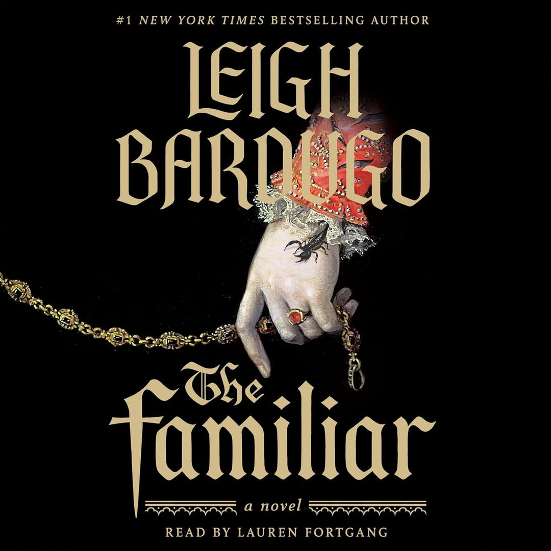 The Familiar by Leigh Bardugo