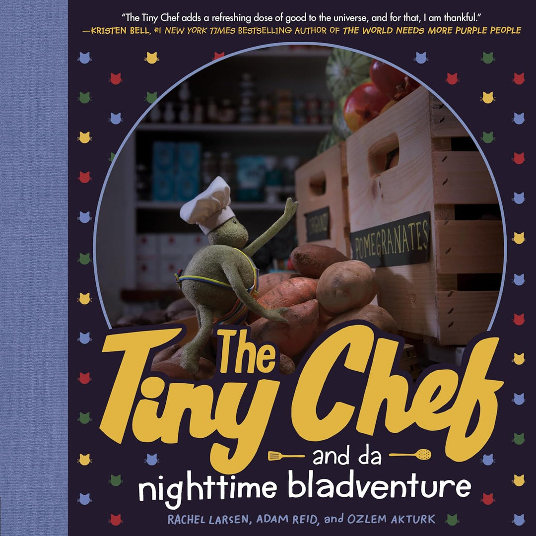 The Tiny Chef and Da Nighttime Bladventure by Rachel Larsen, Adam Reid, and Ozlem Akturk