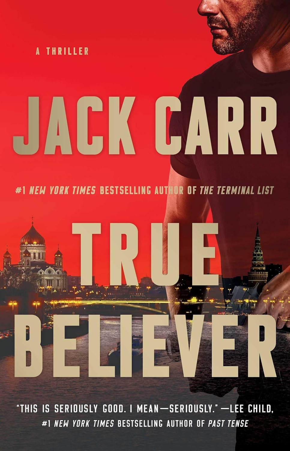 True Believer (Terminal List Book 2) by Jack Carr