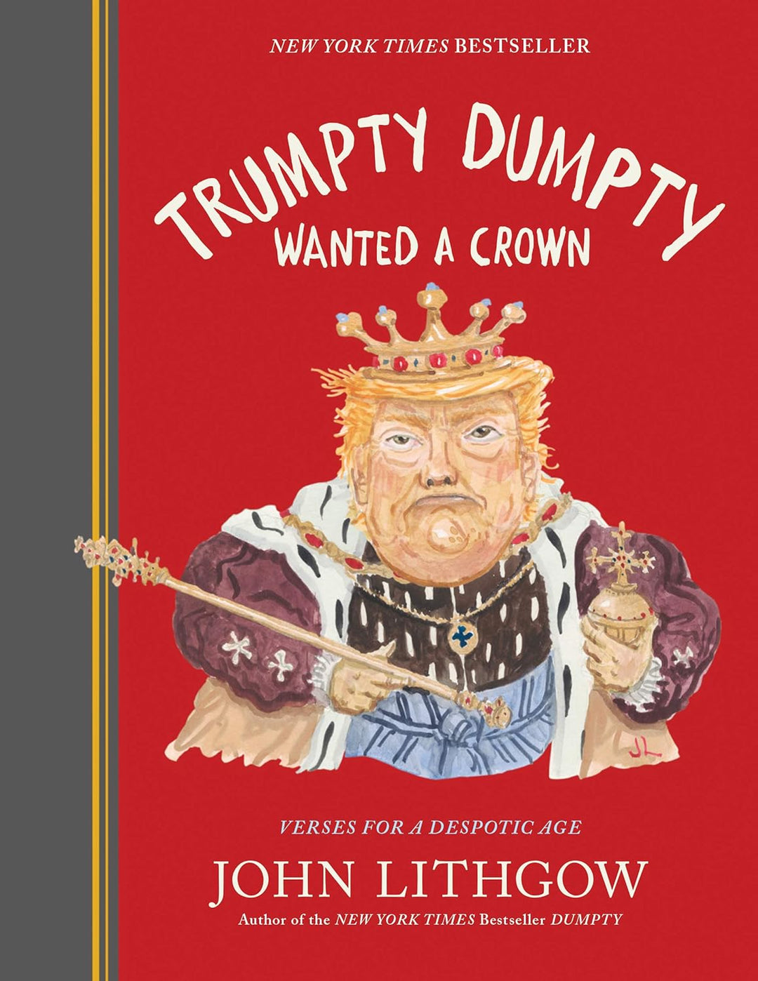 Trumpty Dumpty Wanted a Crown by John Lithgow (Book 2)