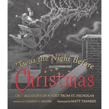 Twas the Night Before Christmas by Clement C. Moore (illustrated by Matt Tavares)
