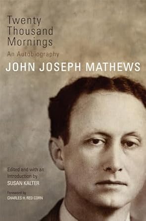 Twenty Thousand Mornings by John Joseph Mathews