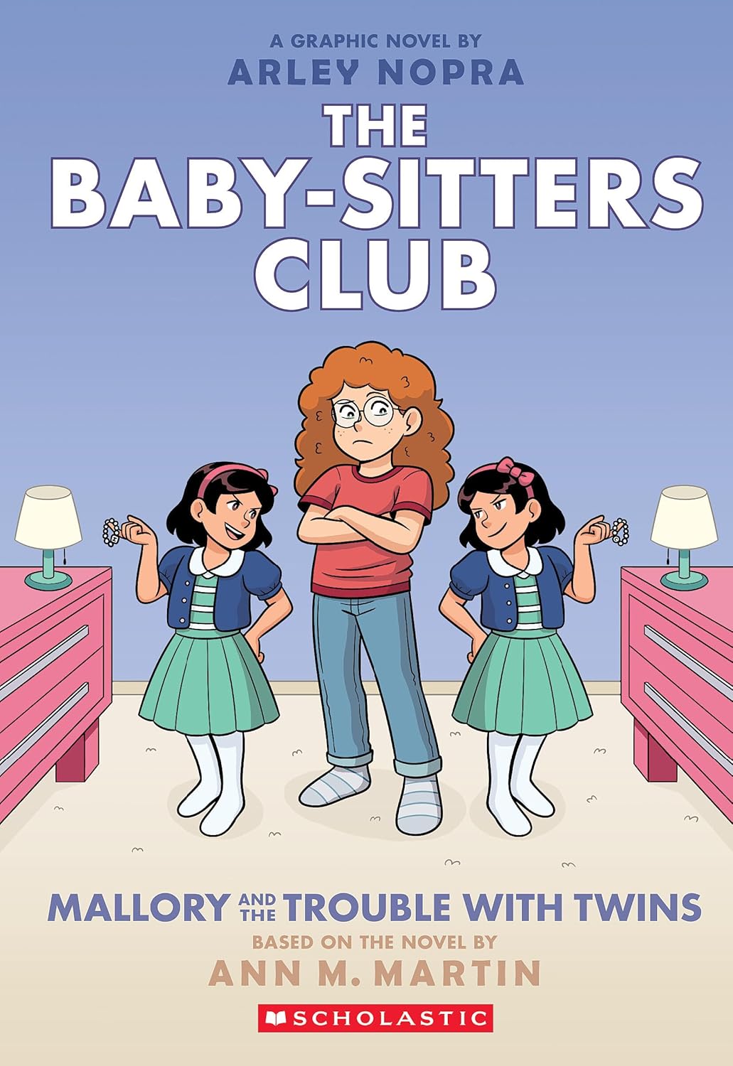 Mallory and the trouble With Twins: A Graphic Novel (The Babysitter's Club #17) by Ann M. Martin