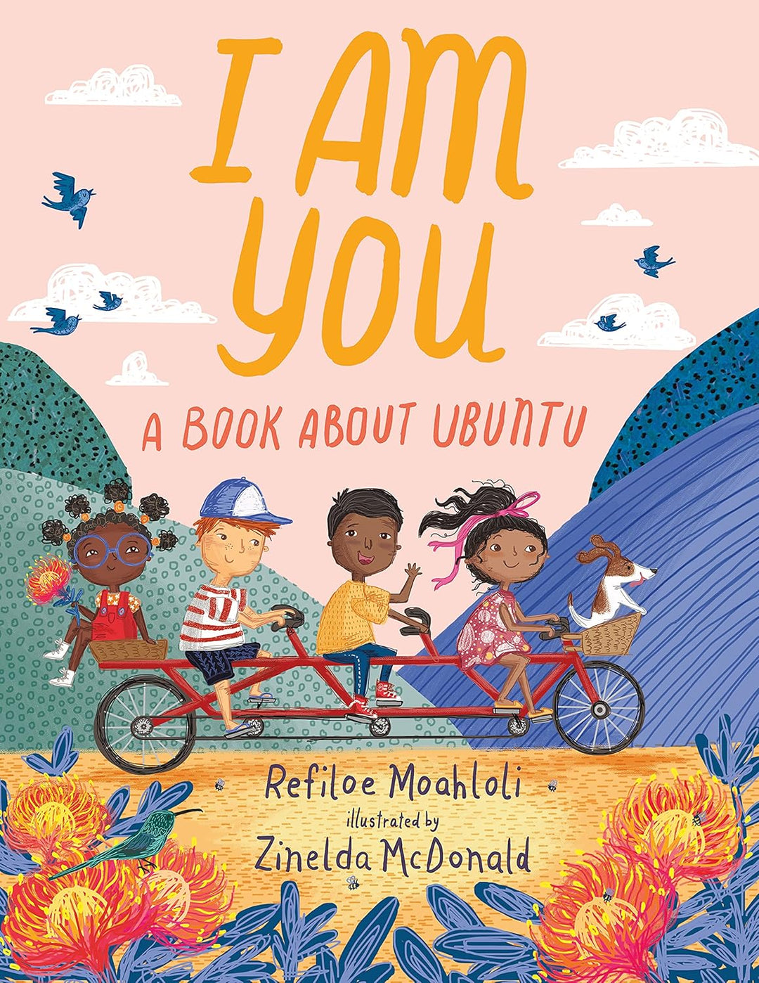 I Am You: A Book About Ubuntu by Refiloe Moahloli