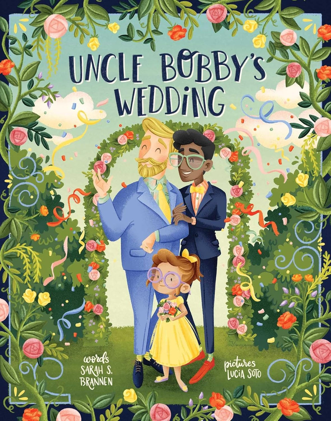 Uncle Bobby's Wedding by Sarah S. Brannen and Lucia Soto