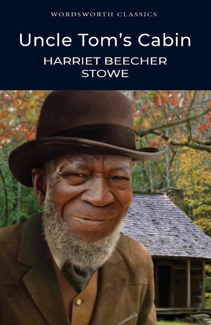 Uncle Tom's Cabin by Harriet Beecher Stowe
