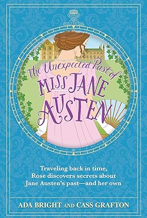 The Unexpected Past of Miss Jane Austen by Ada Bright and Cass Grafton (Paperback)