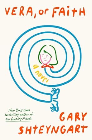 Vera, or Faith (Hardcover) by Gary Shteyngart