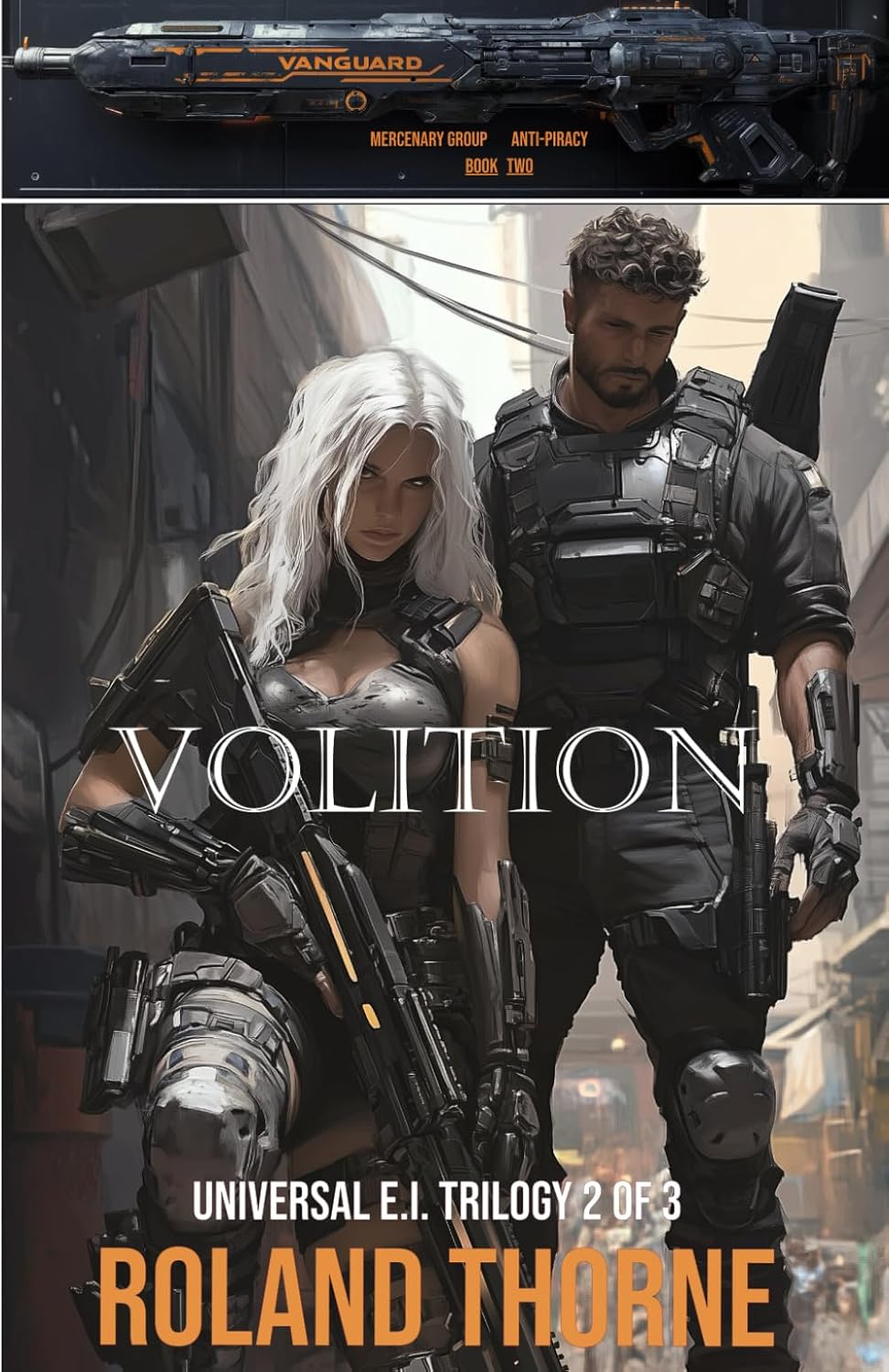 Volition by Roland Thorne (Universal E.I. Trilogy #2)