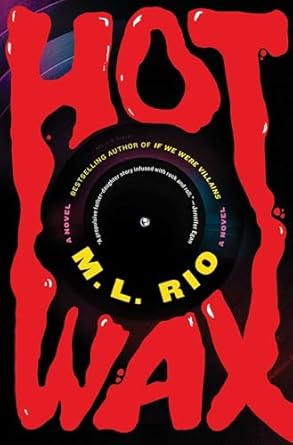Hot Wax M.L. Rio
