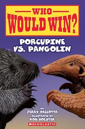 Who Would Win? Porcupine vs. Pangolin (Paperback) by Jerry Pallotta