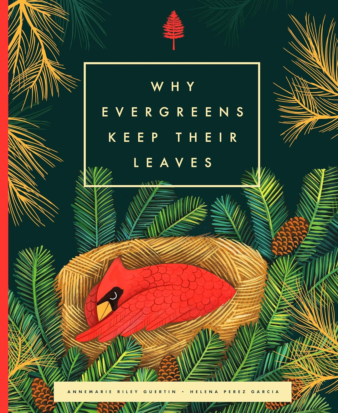 Why Evergreens Keep Their Leaves by Annemarie Riley Guertin