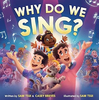 Why Do We Sing? by Sam Tsui and Casey Breves