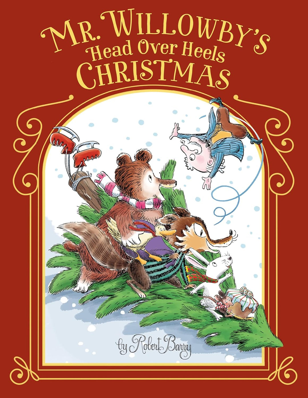 Mr. Willowby's Head Over Heels Christmas by Robert Barry (Hardcover)