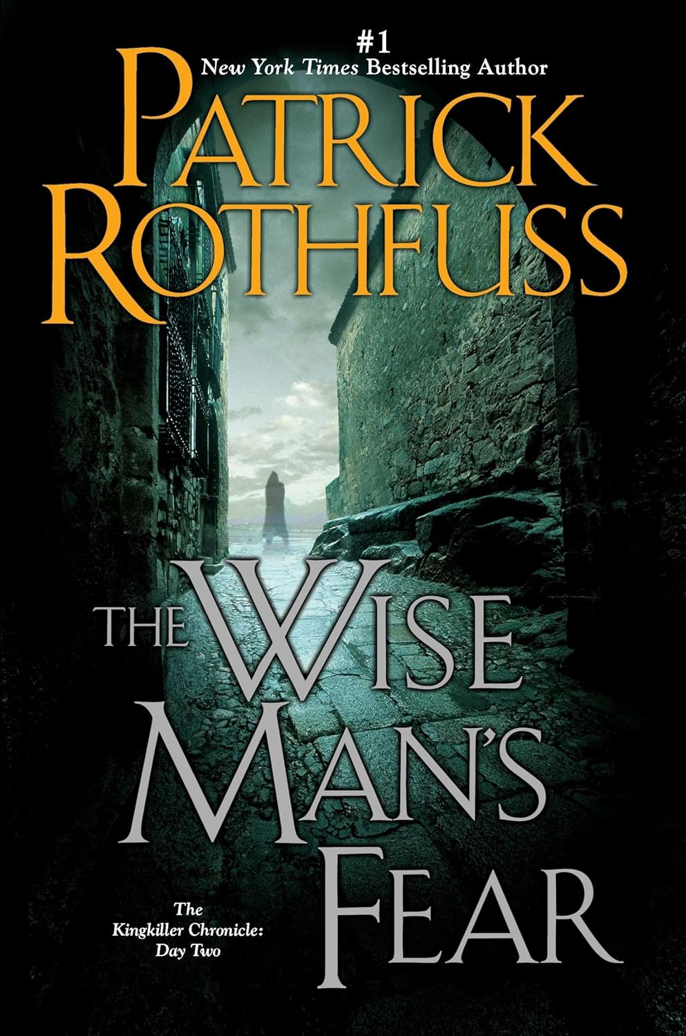 The Wise Man's Fear: Book 2 of The Kingkiller Chronicle by Patrick Rothfuss (Hardcover)