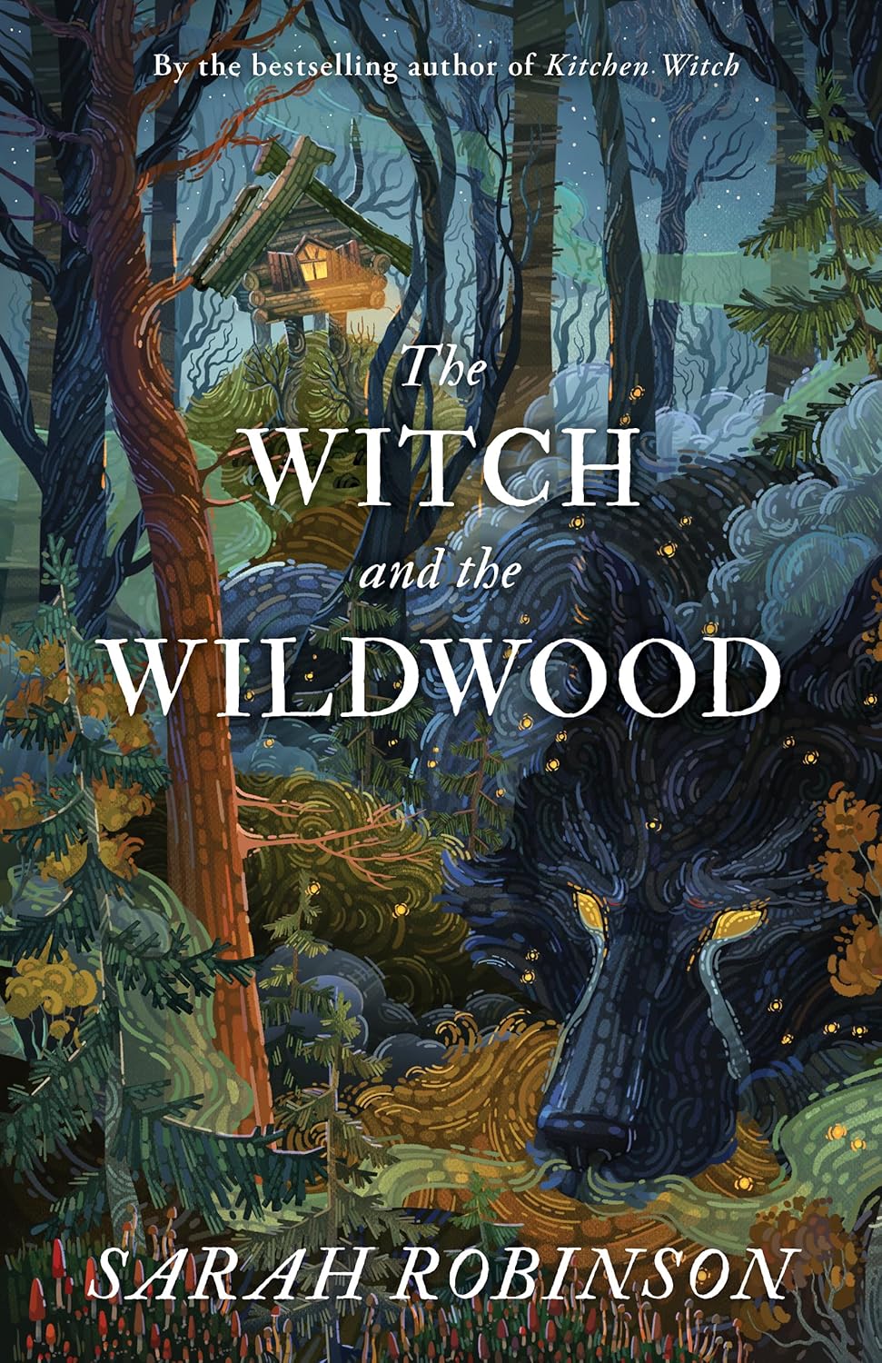 The Witch and the Wildwood by Sarah Robinson