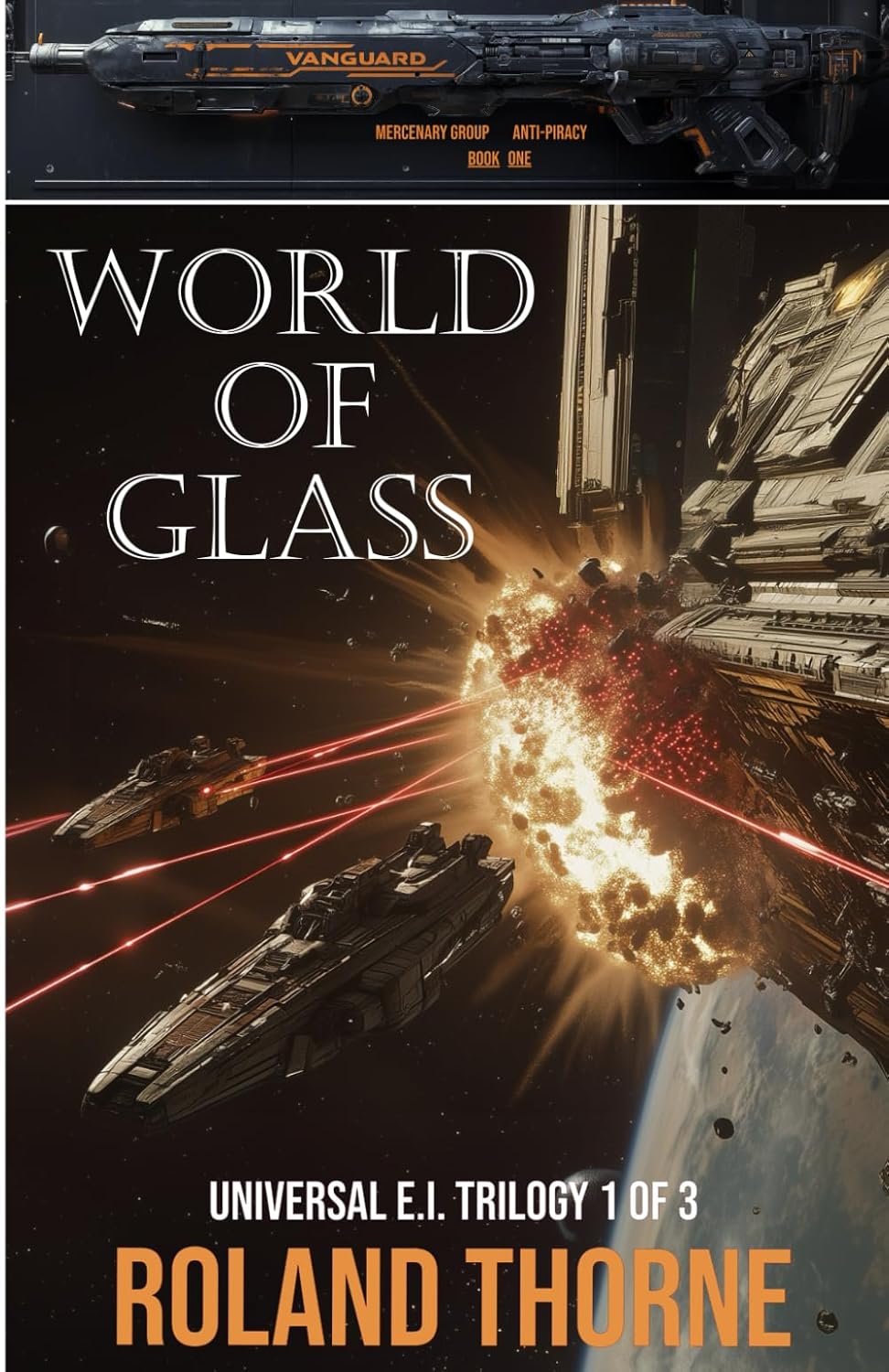World of Glass by Roland Thorne (Universal E.I. Trilogy #1)
