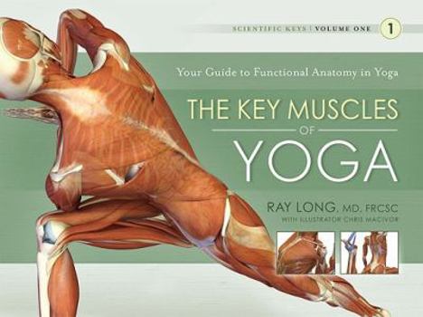 The Key Poses of Yoga by Ray Long