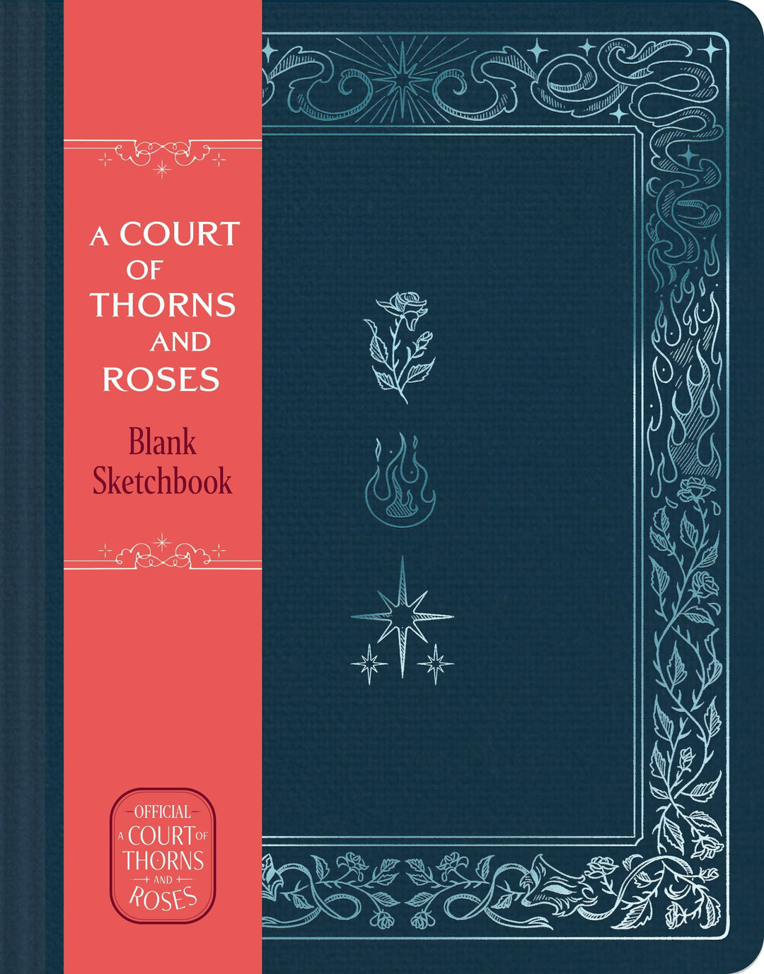 A Court of Thorns and Roses Official Sketchbook (Flowers, Flames, and Stars)