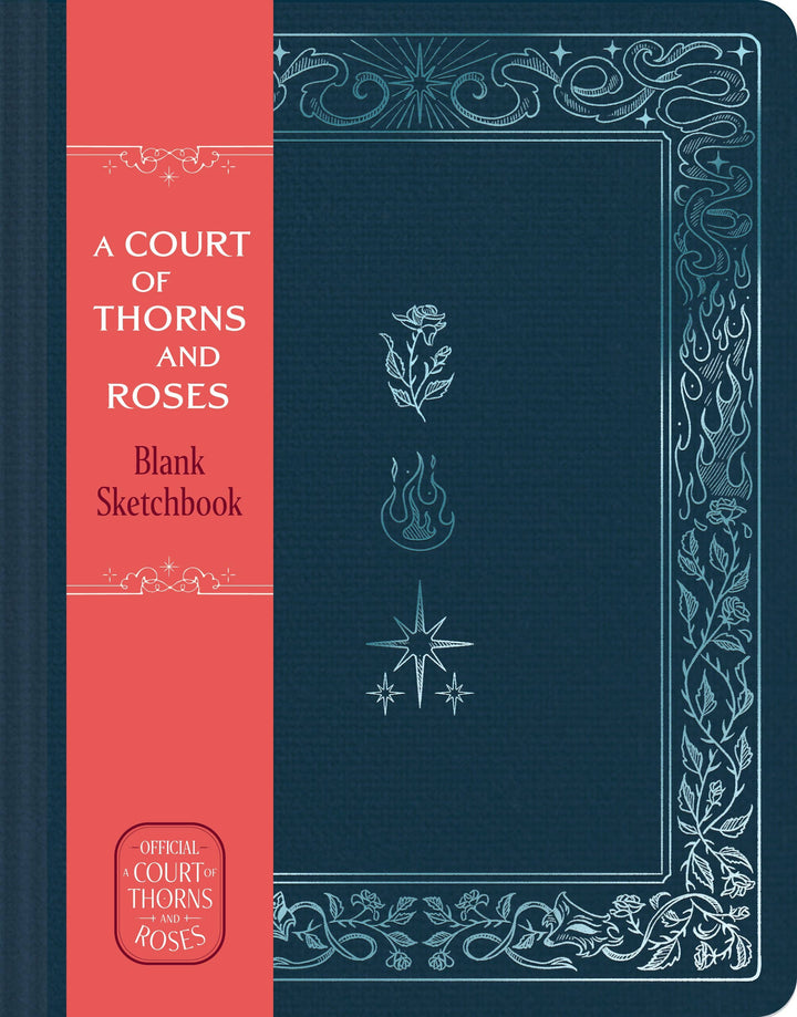 A Court of Thorns and Roses Official Sketchbook (Flowers, Flames, and Stars)