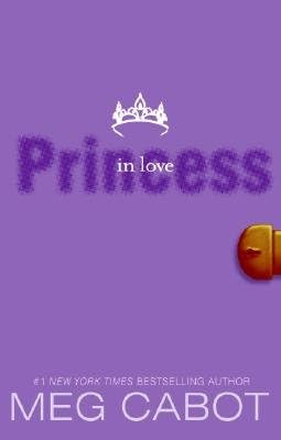 The Princess Diaries: Princess in Love by Meg Cabot (paperback)