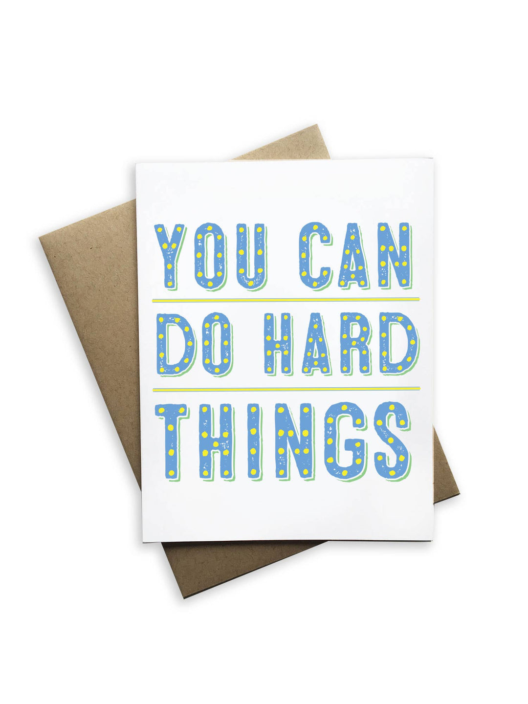 You Can Do Hard Things Greeting Card