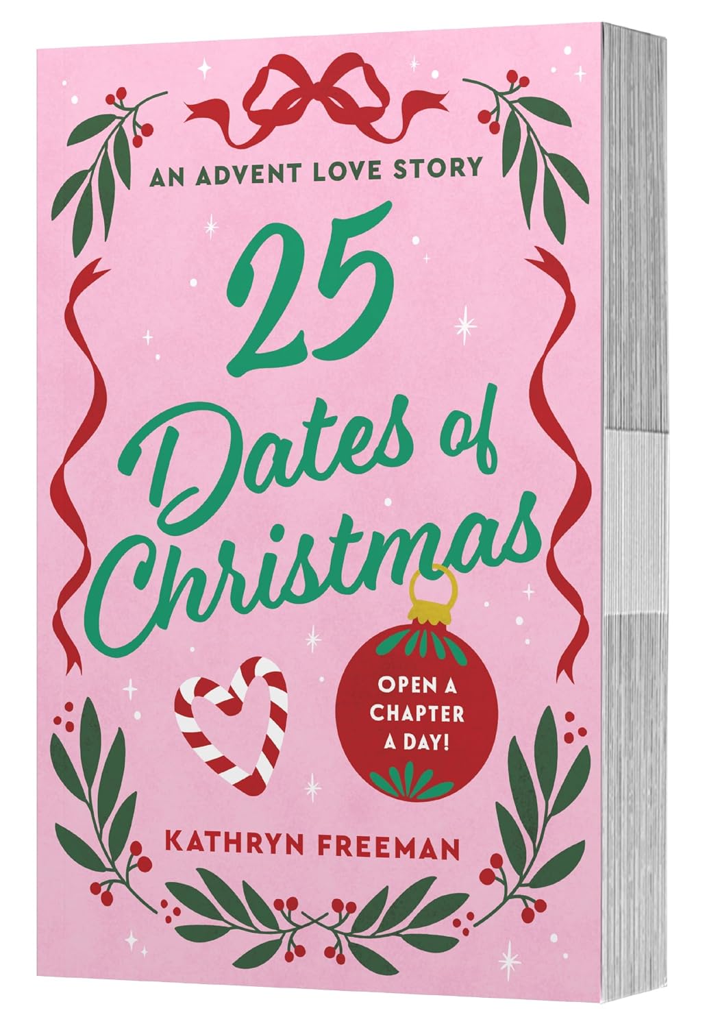 25 Dates of Christmas (Paperback) by Kathryn Freeman