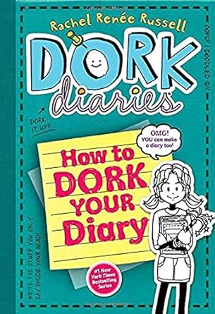 Dork Diaries How to Dork your Diary by Rachel Renee Russell