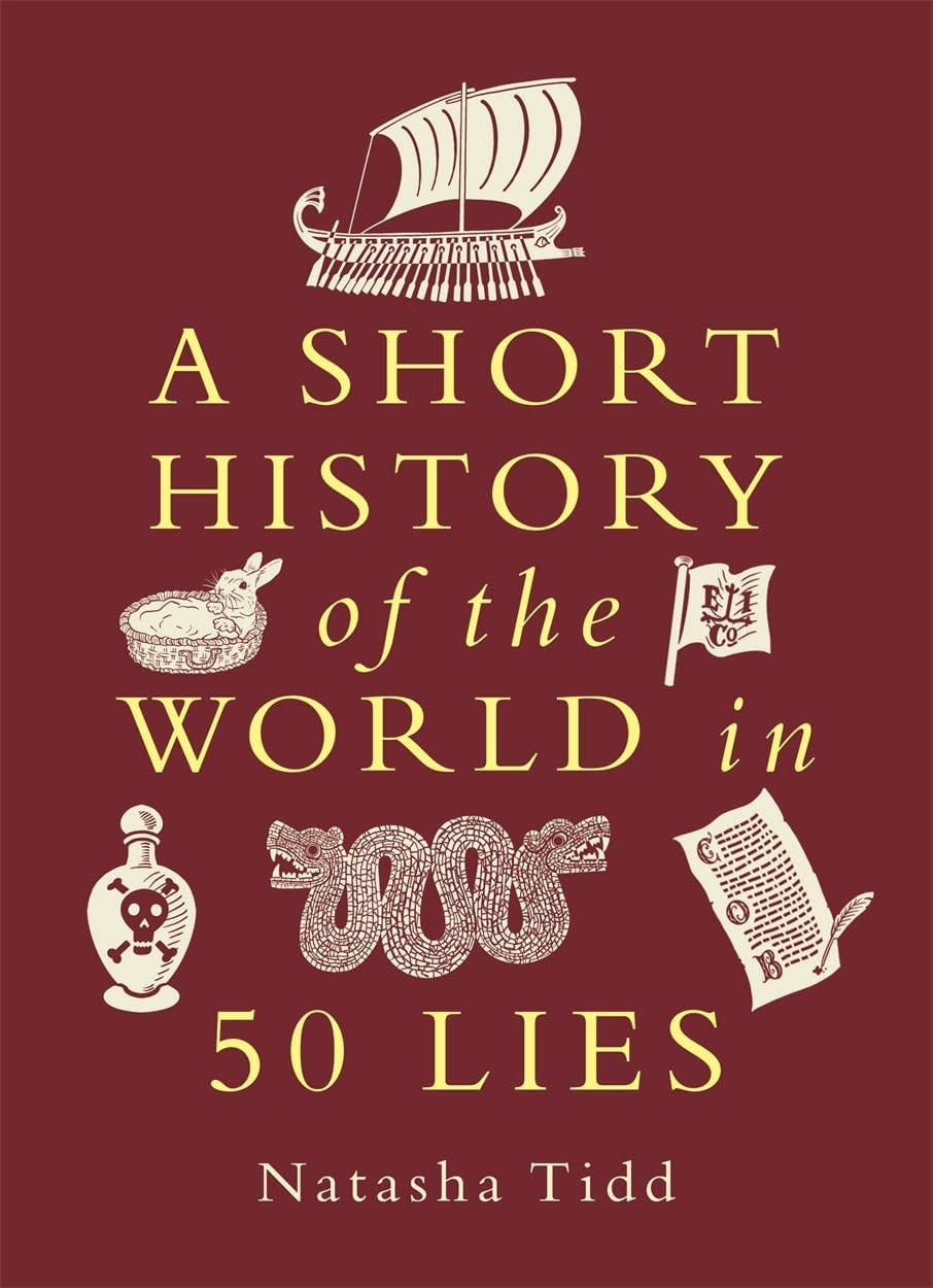 A Short History Of The World In 50 Lies (Paperback) by Natasha Tidd