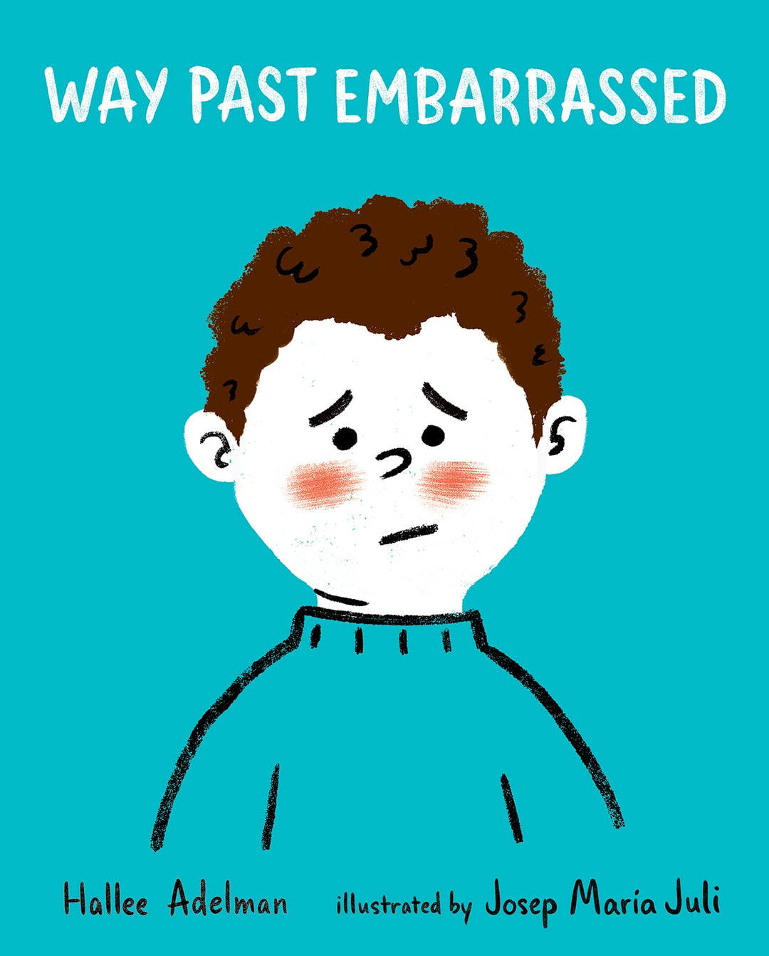 Way Past Embarrassed by Halle Adelman (paperback)