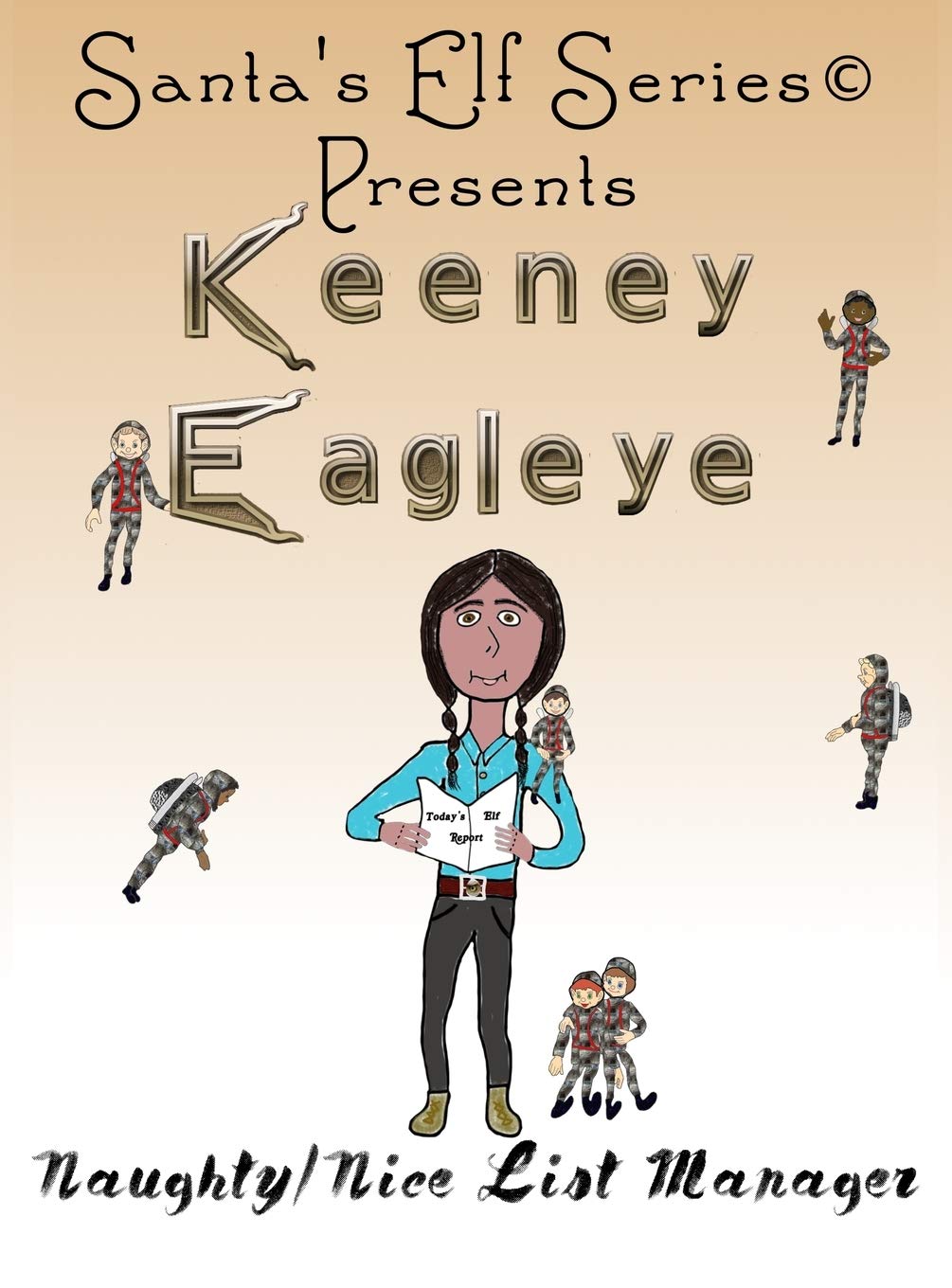 Santa's Elf: Keeney Eagleye, Naughty/Nice List Manager (Hardcover) by Joe Moore