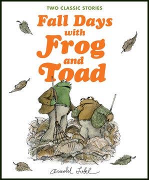 Fall Days with Frog and Toad: Arnold Lobel