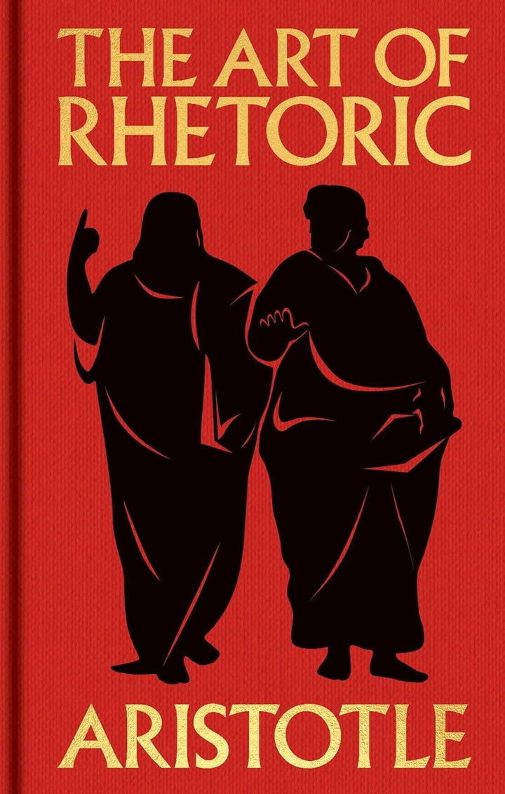 The Art Of Rhetoric (Arcturus Ornate Classics)
