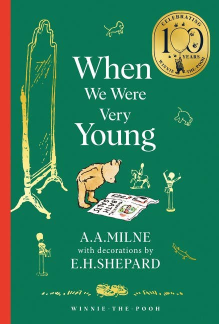 Winnie-the-Pooh: When We Were Very Young : A. A. Milne
