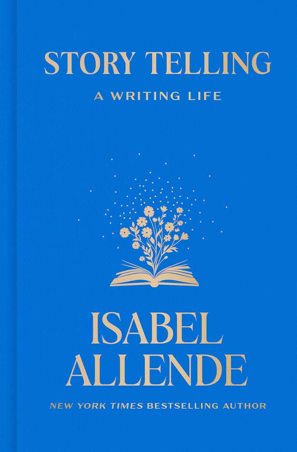 Story Telling: A Writing Life (Hardcover) by Isabel Allende