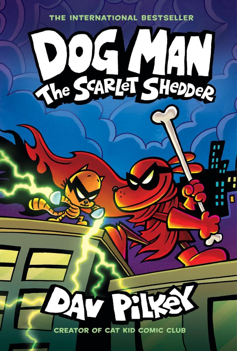 Dog Man The Scarlet Shedder by Dav Pilkey