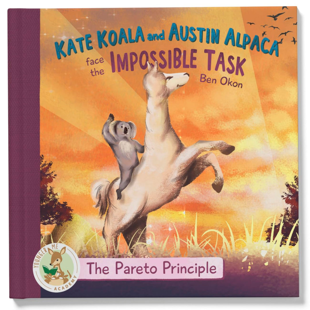 Kate Koala and Austin Alpaca Face the Impossible Task: The Pareto Principle by Ben Okon