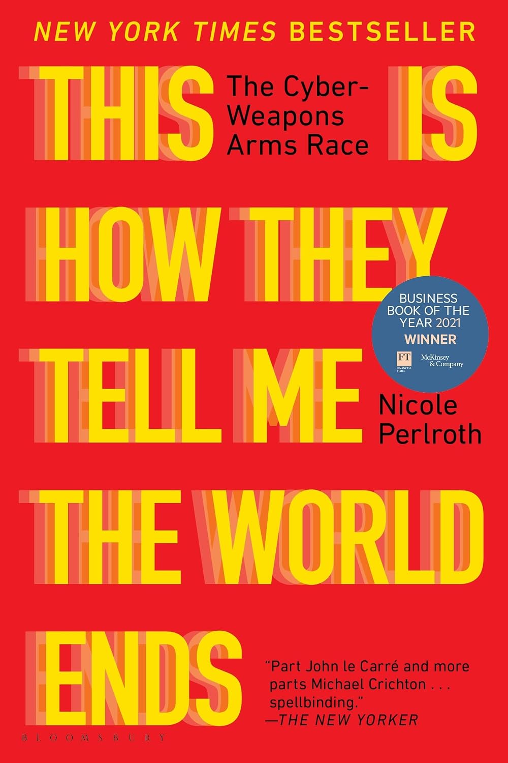 This is How They Tell Me the World Ends (paperback) by Nicole Perlroth