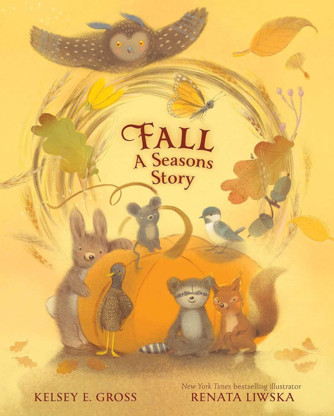 Fall: A Seasons Story (hardcover) by Kelsey E. Gross