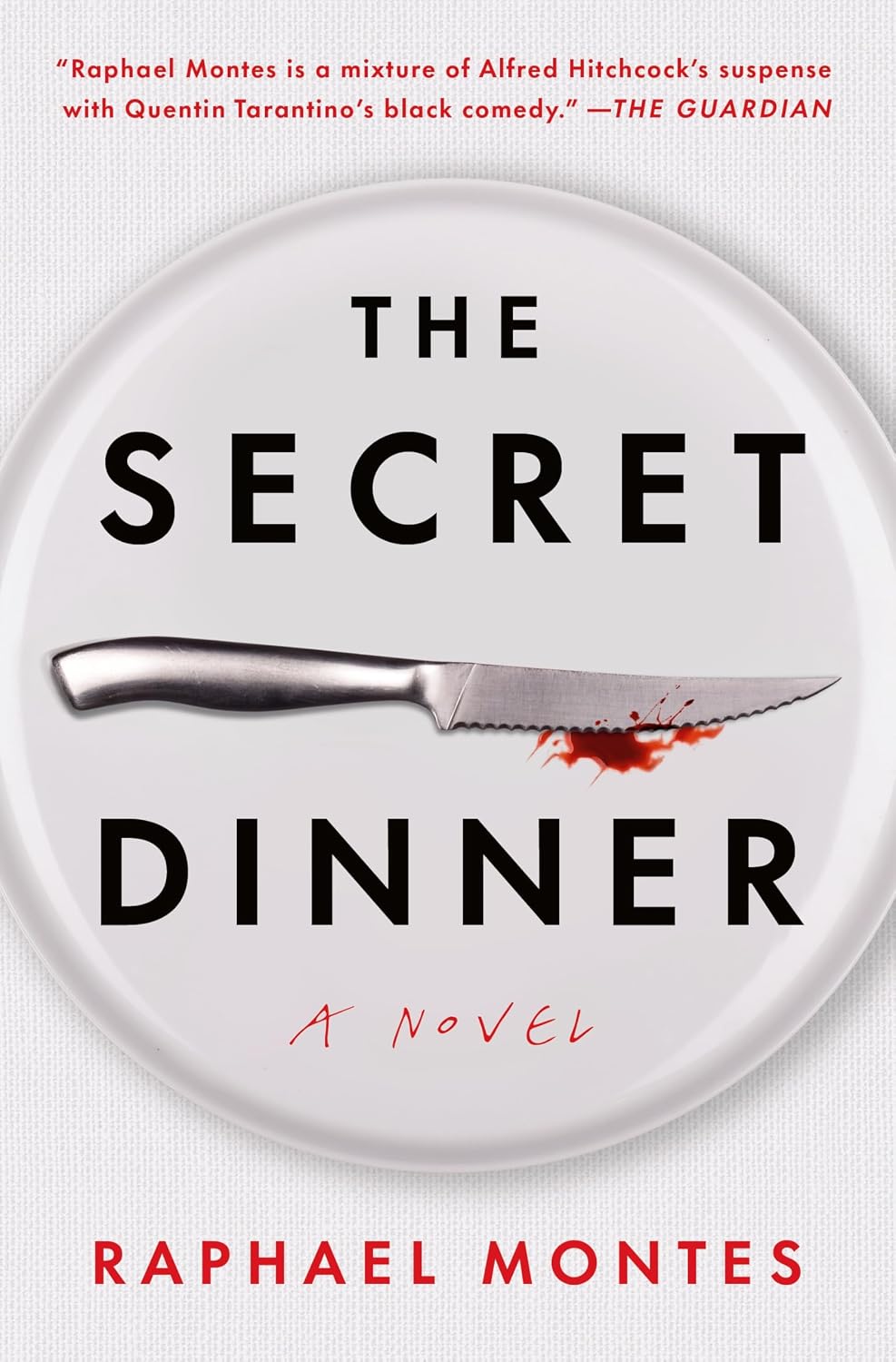 The Secret Dinner (hardcover) by Raphael Montes