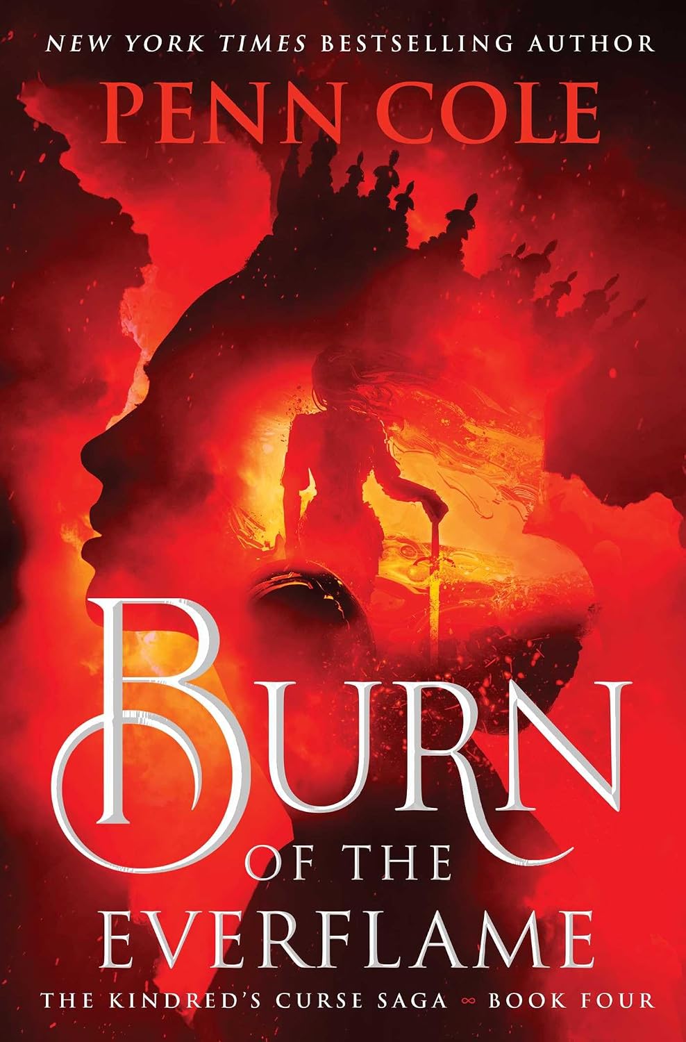 Burn of the Everflame (Collectible Hardcover) by Penn Cole